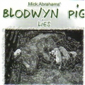 Blodwyn Pig - Mick Abrahams - Lies Blodwyn Pig - Mick Abrahams - Lies